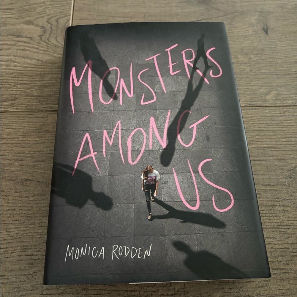 Monsters Among Us by Monica Rodden​
